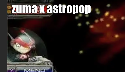 zuma x astropop 18